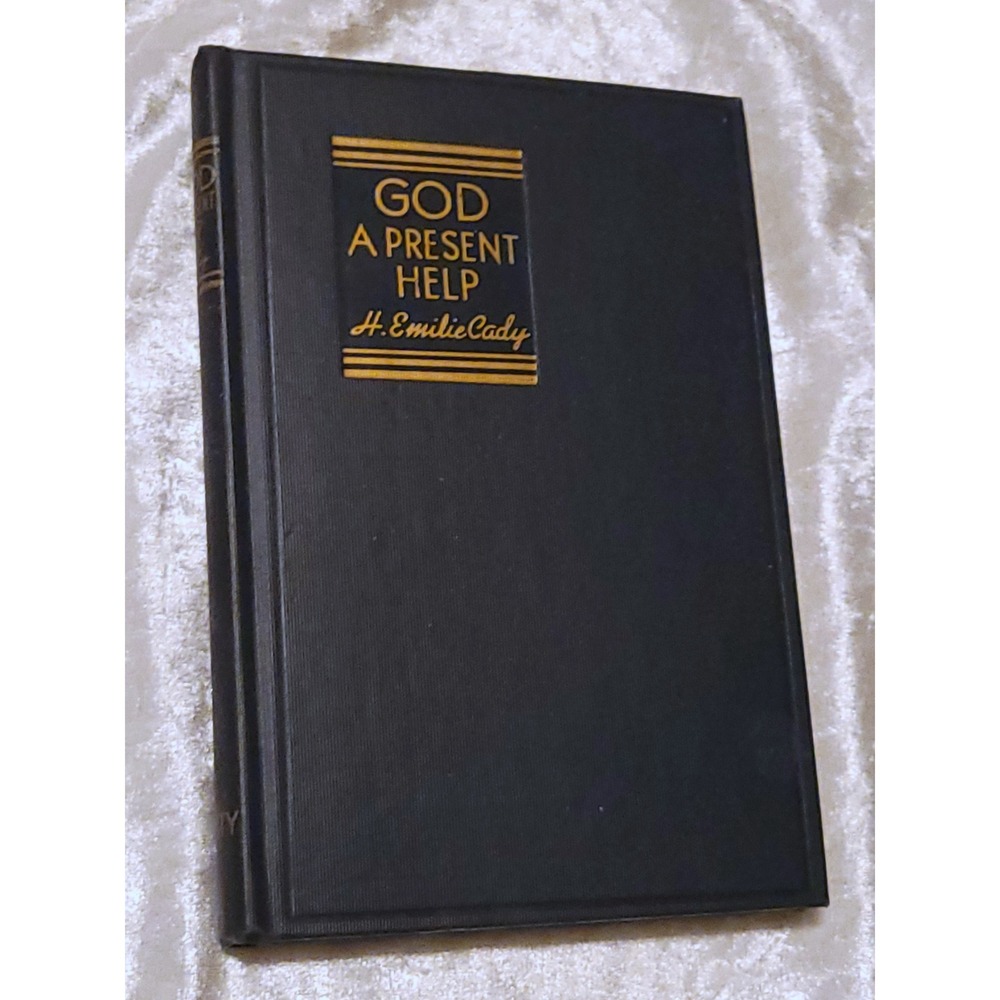 God A Present Help Emilie Cady 1941 Second Edition Unity School Christianity vtg